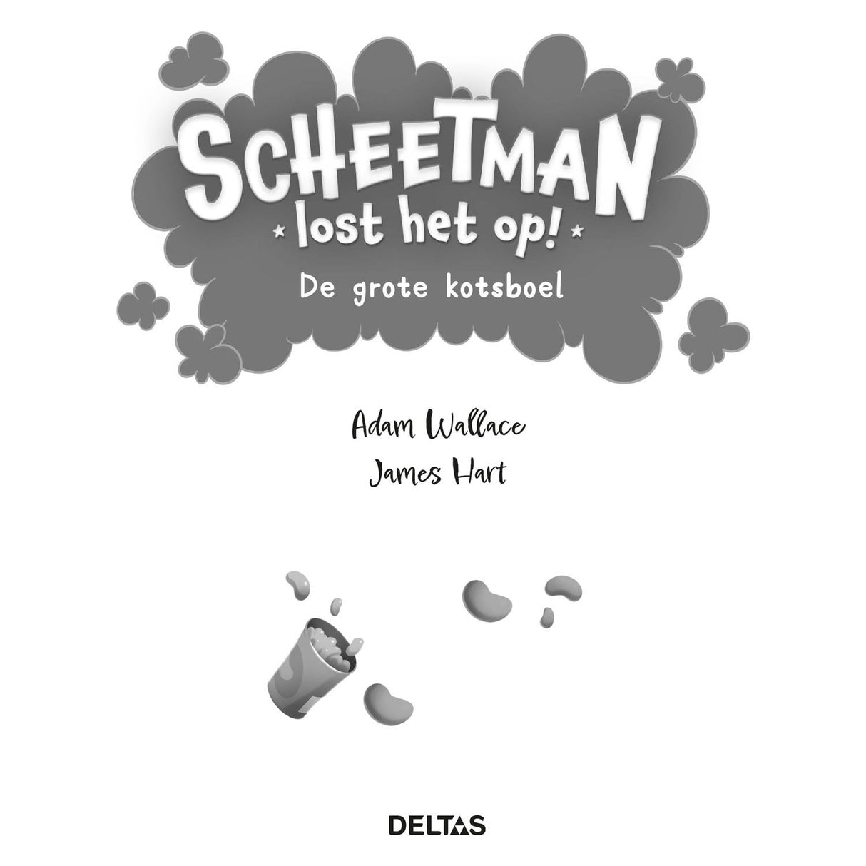 Deltas Scheetman le résout! Le livre pour enfants du Grand Kotsboel